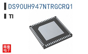 DS90UH947NTRGCRQ1